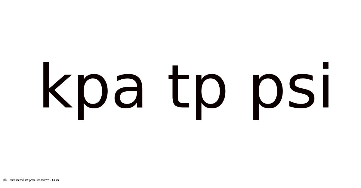 Kpa Tp Psi