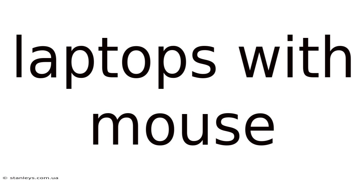 Laptops With Mouse