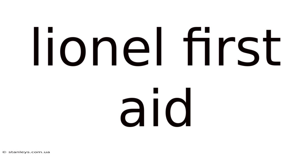 Lionel First Aid