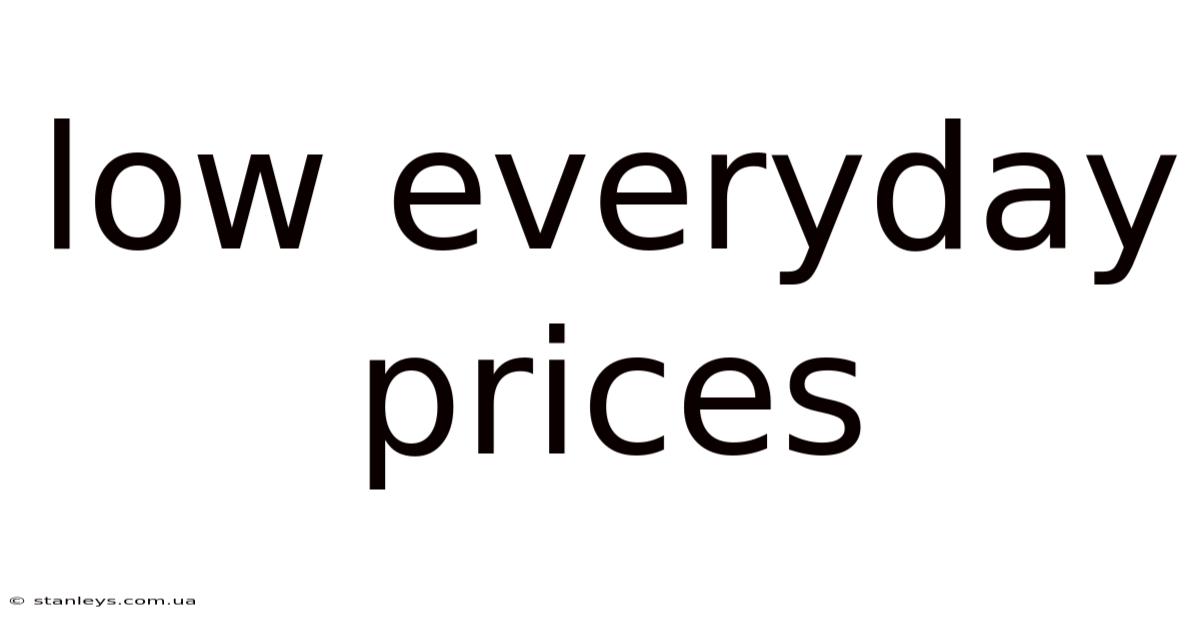 Low Everyday Prices