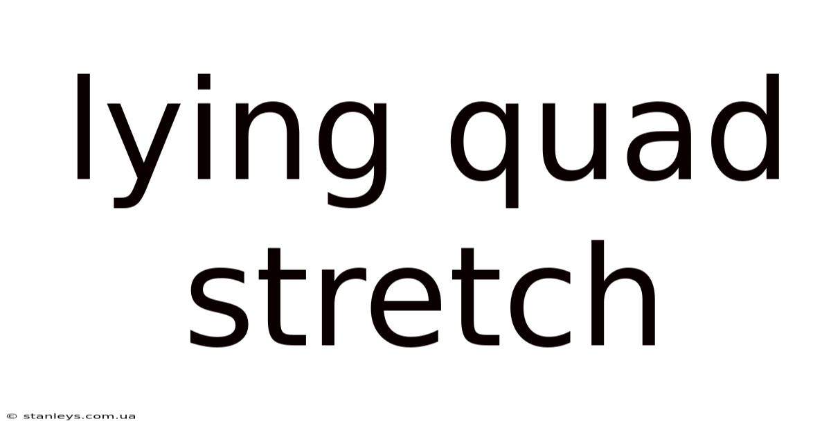 Lying Quad Stretch