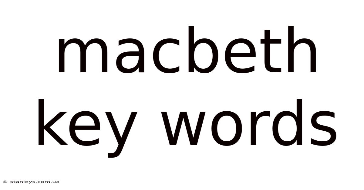 Macbeth Key Words