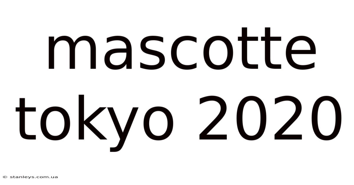 Mascotte Tokyo 2020