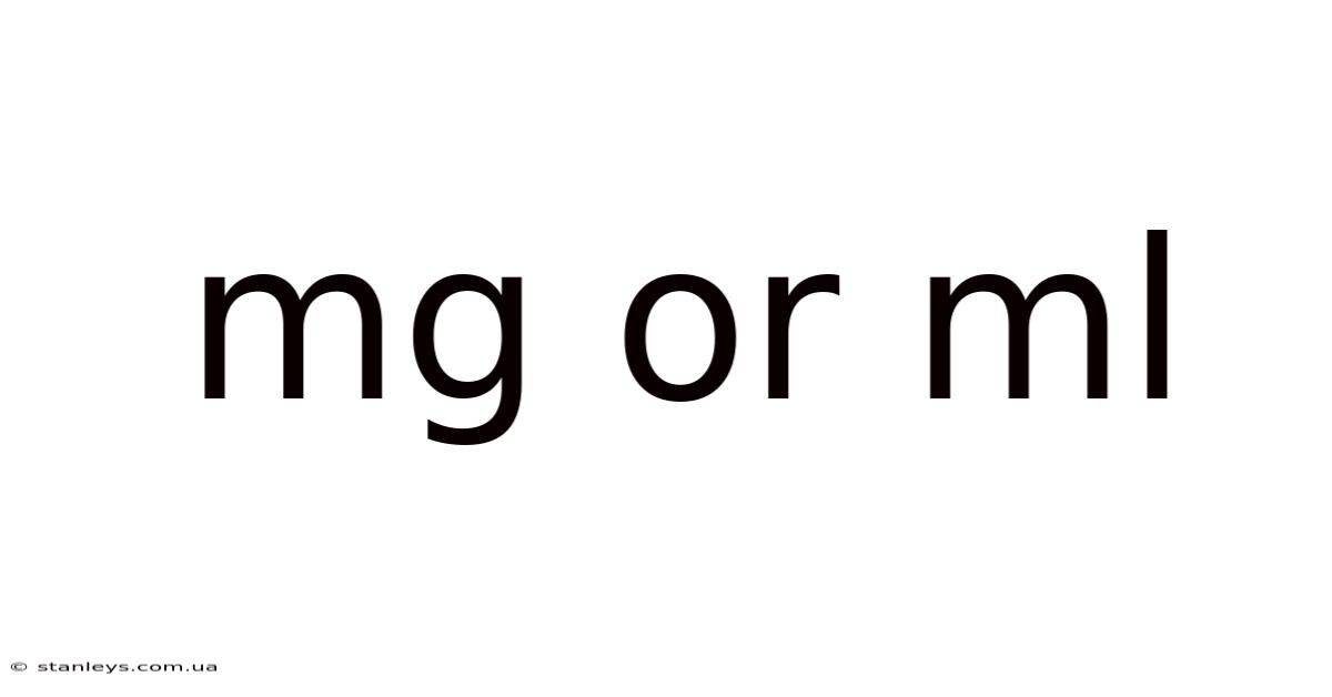 Mg Or Ml