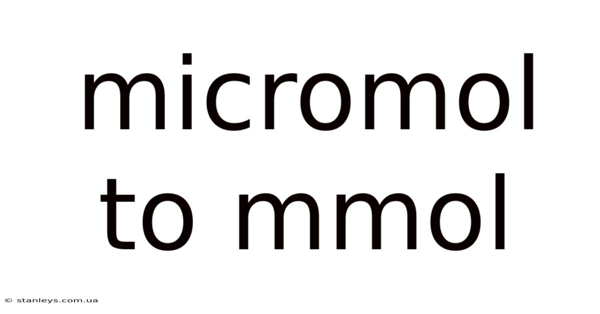 Micromol To Mmol
