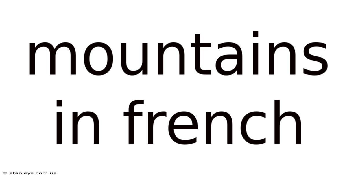 Mountains In French