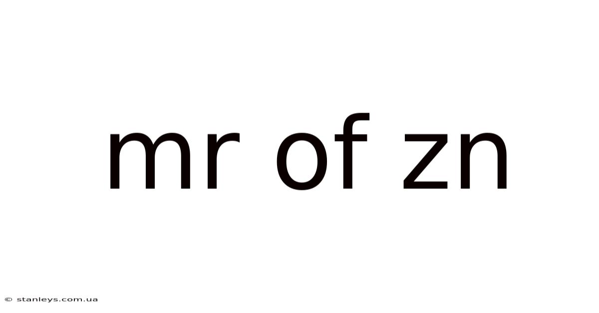 Mr Of Zn