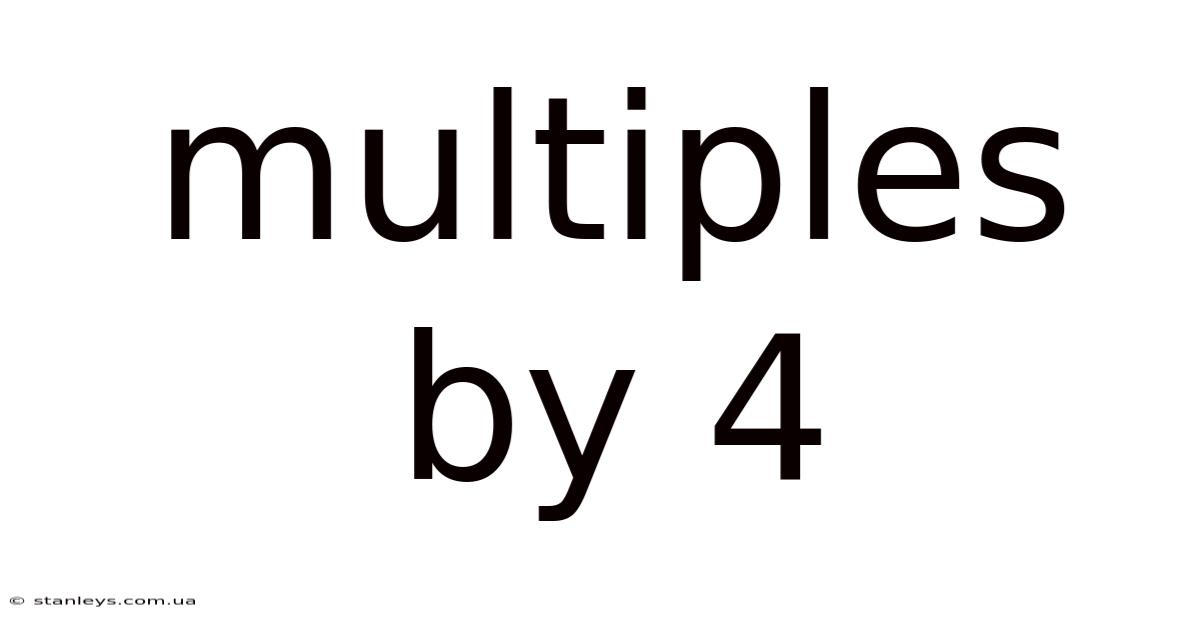 Multiples By 4