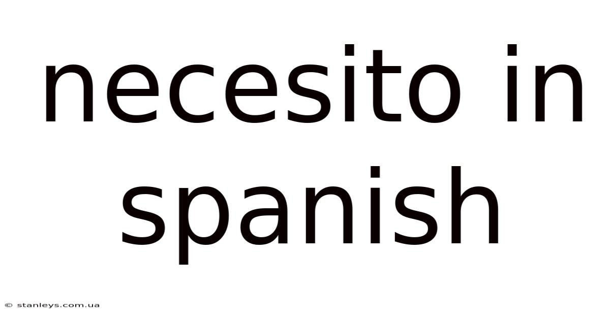 Necesito In Spanish