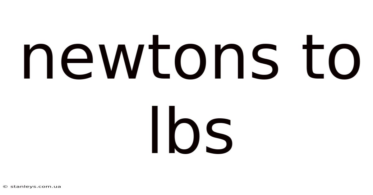 Newtons To Lbs