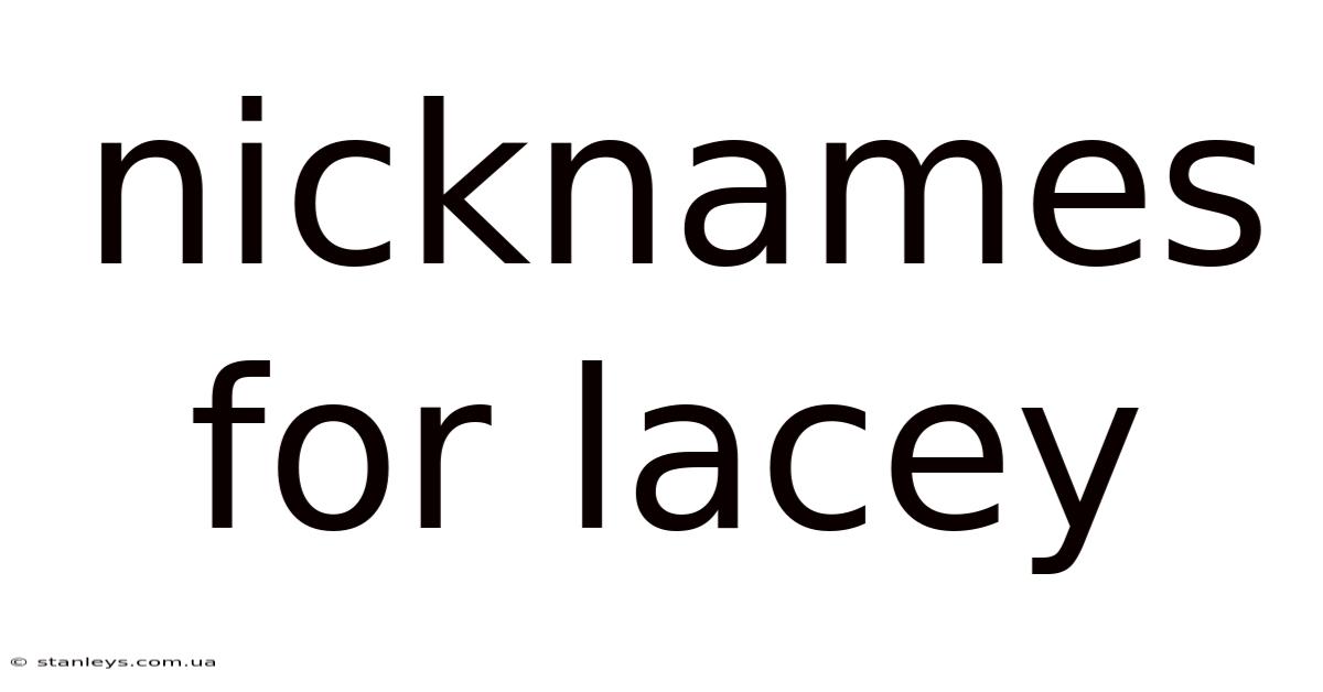 Nicknames For Lacey