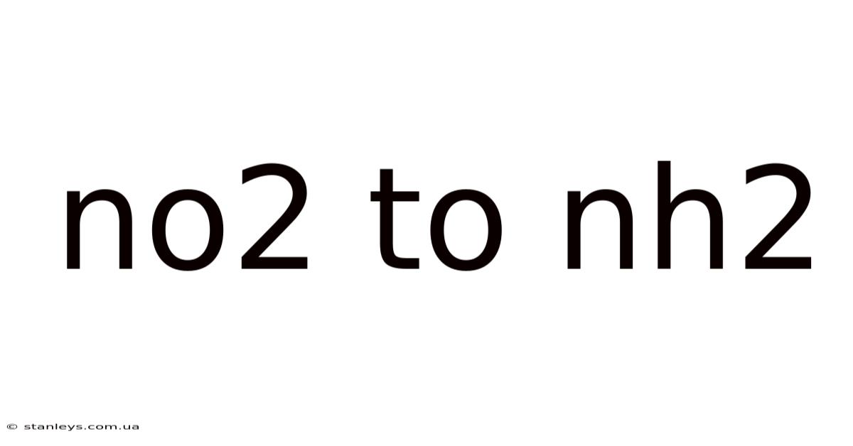 No2 To Nh2