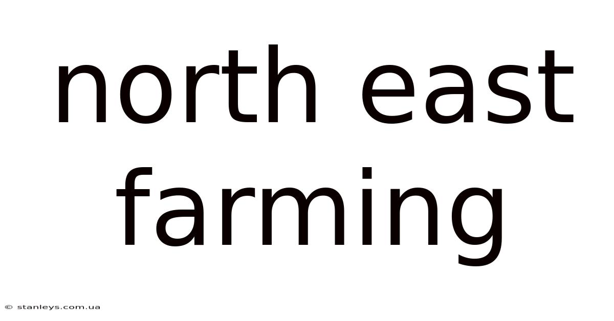 North East Farming