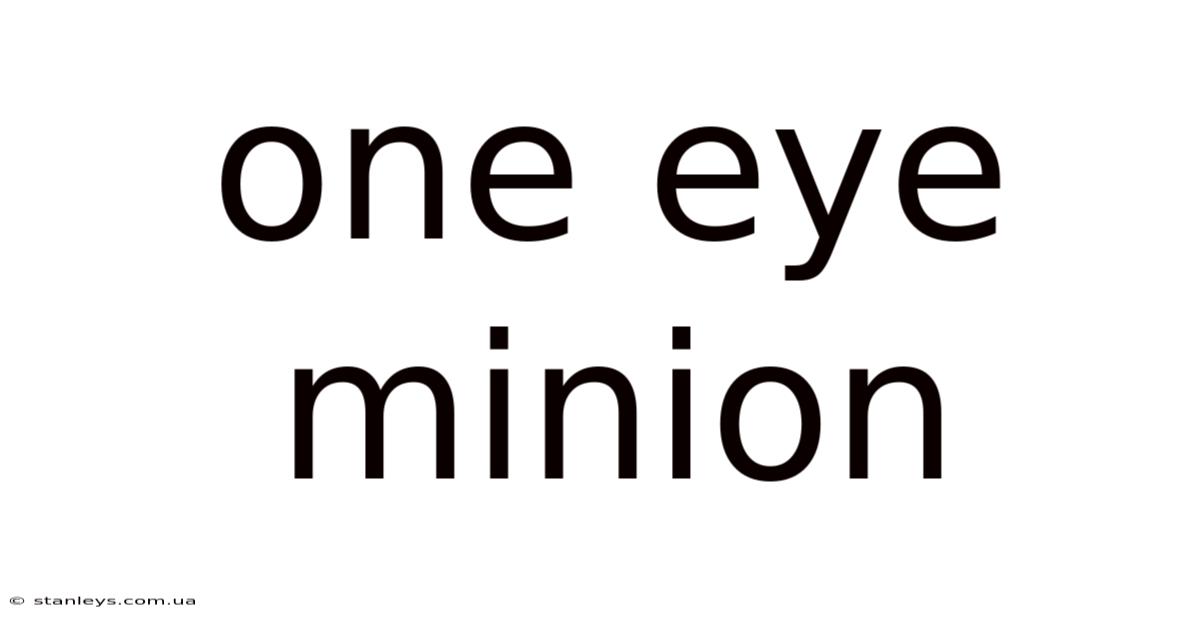 One Eye Minion