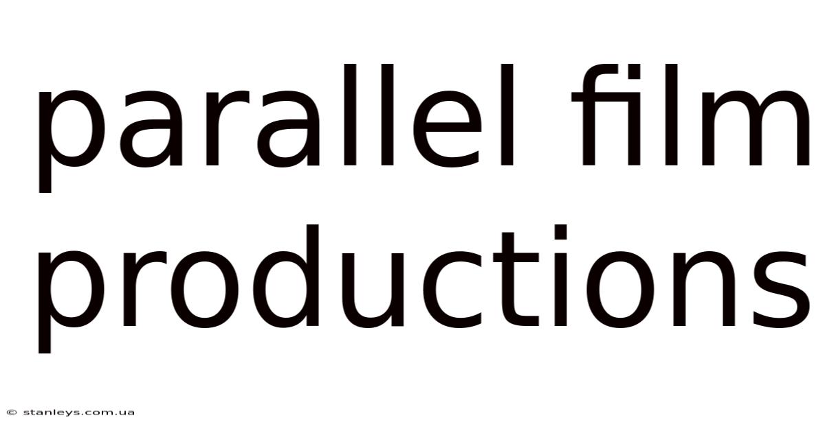 Parallel Film Productions