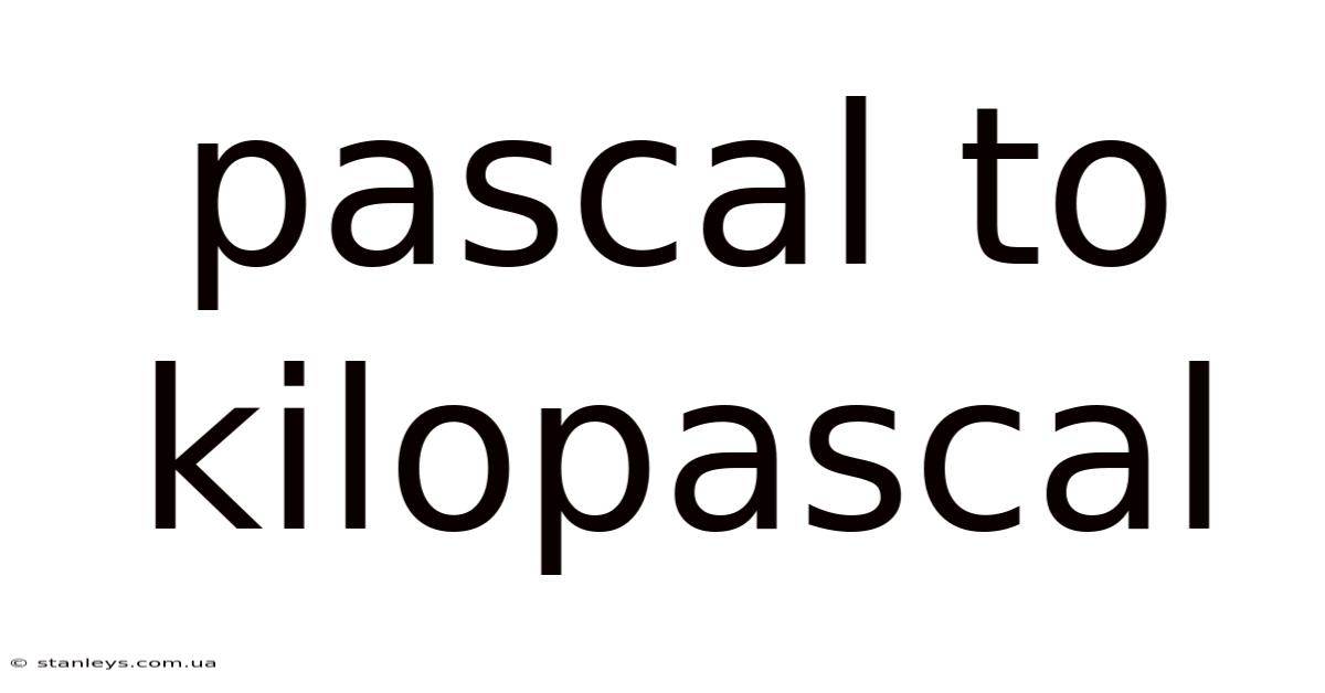 Pascal To Kilopascal