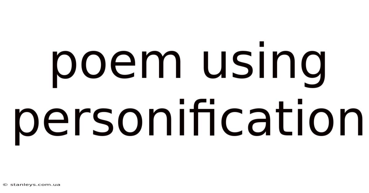Poem Using Personification