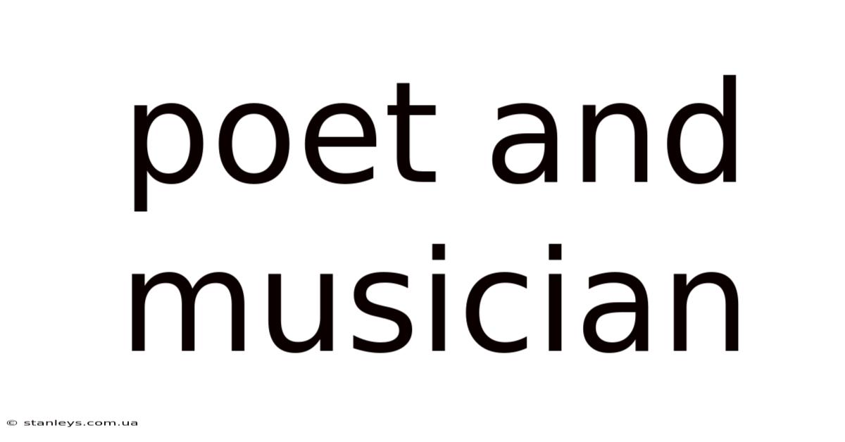 Poet And Musician