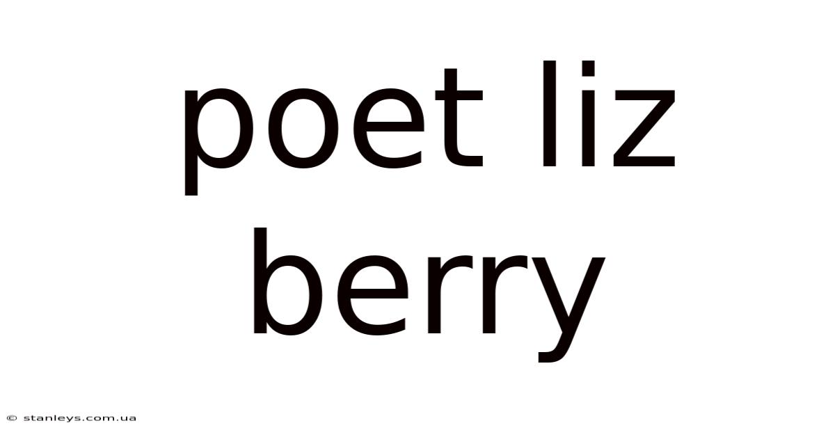 Poet Liz Berry
