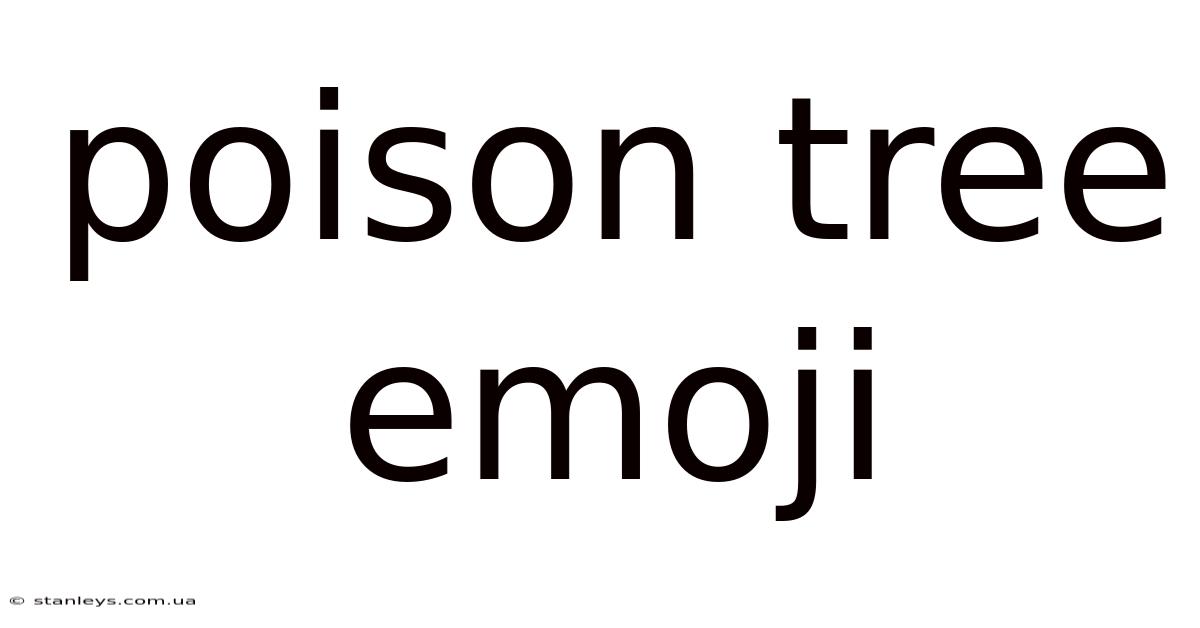 Poison Tree Emoji