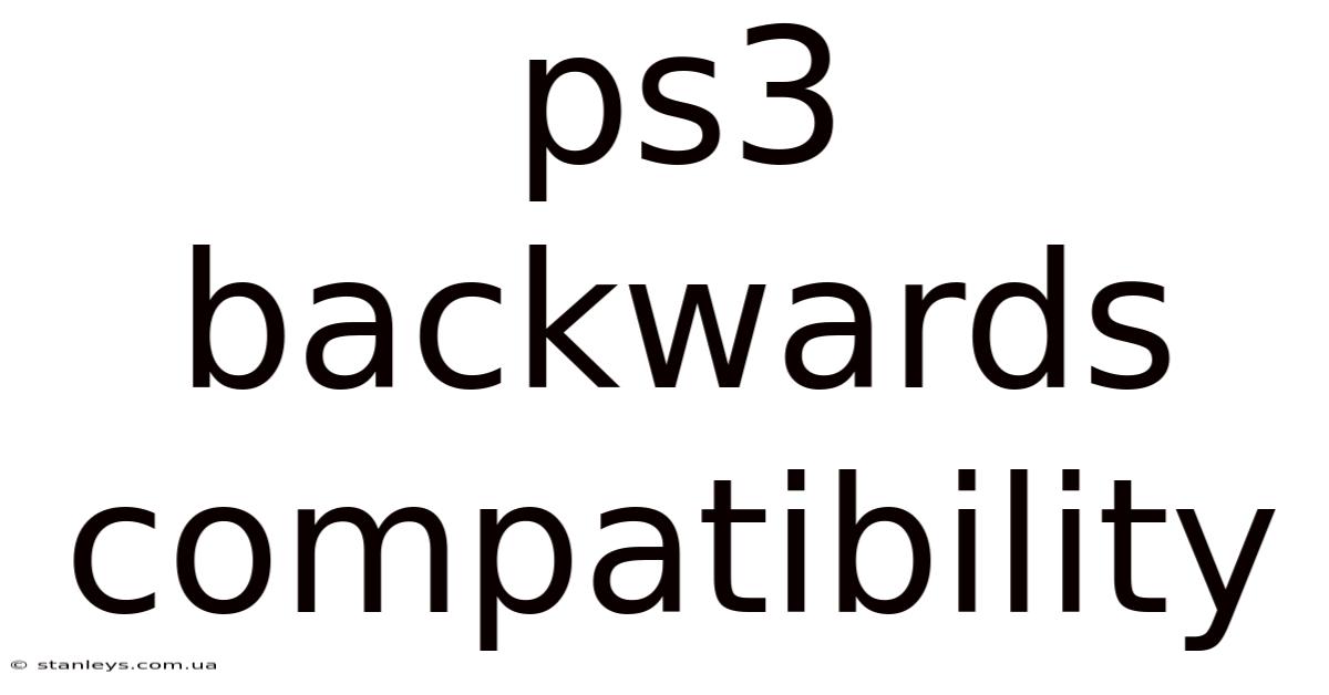 Ps3 Backwards Compatibility