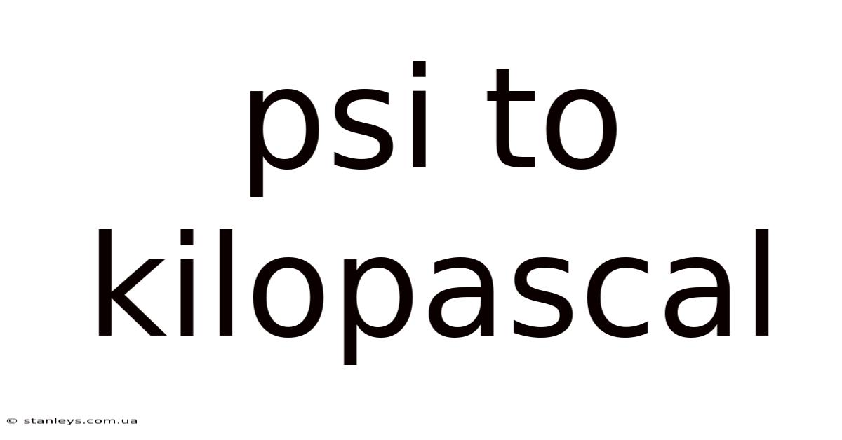 Psi To Kilopascal