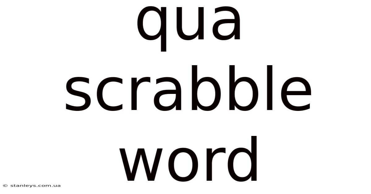 Qua Scrabble Word