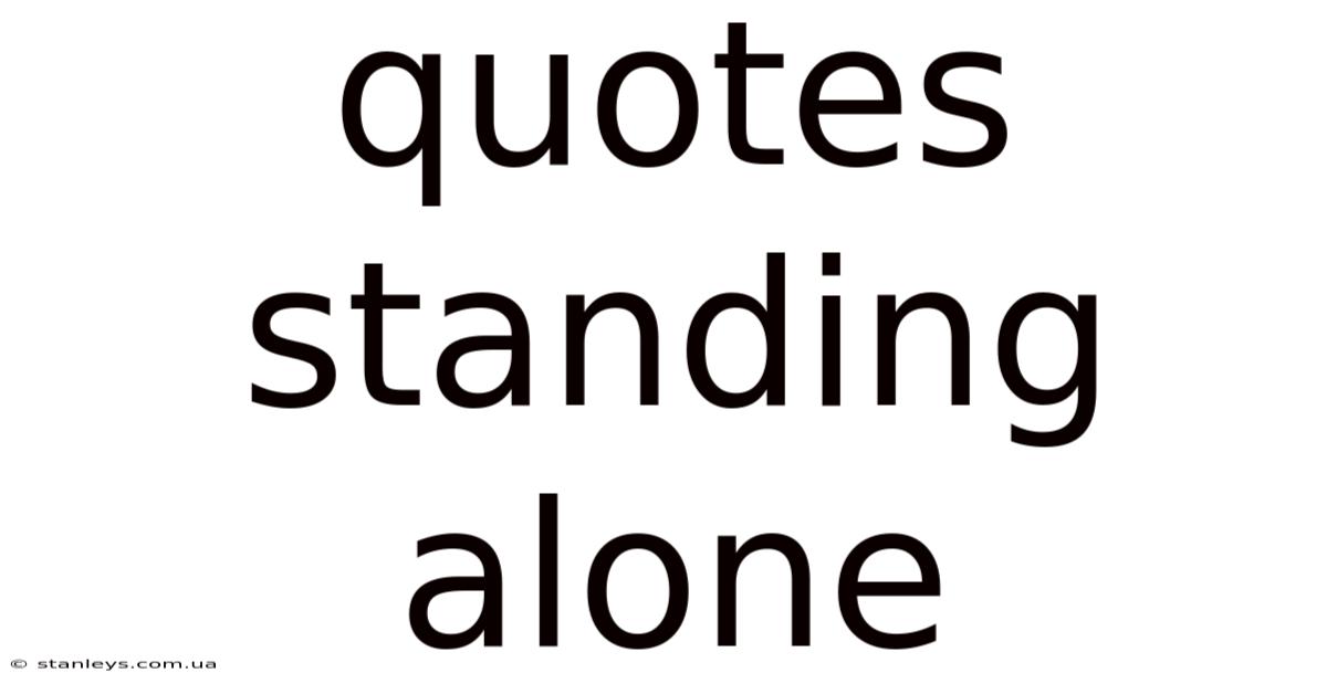 Quotes Standing Alone