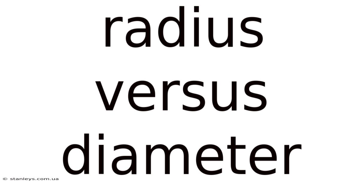 Radius Versus Diameter