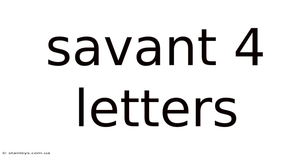 Savant 4 Letters
