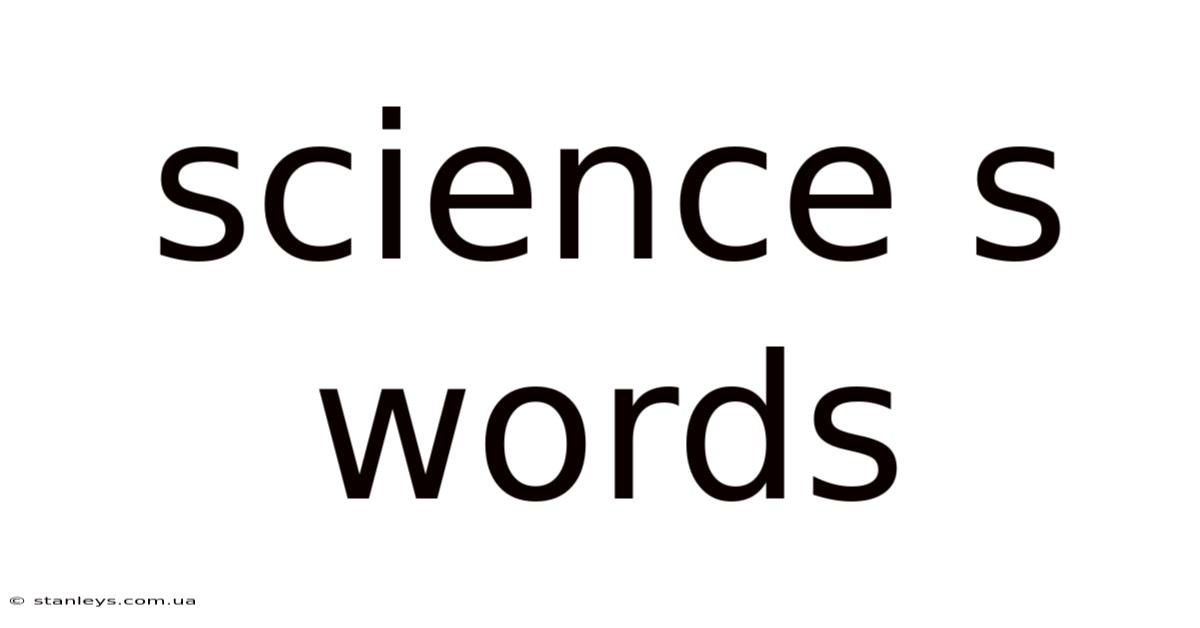 Science S Words