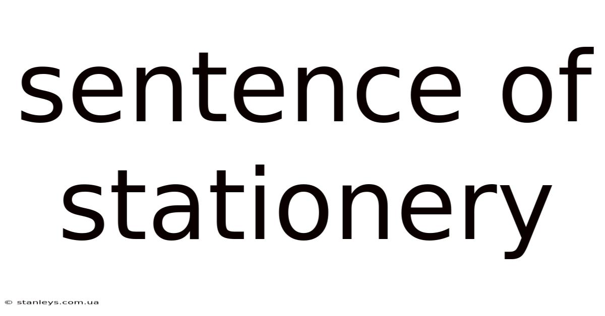 Sentence Of Stationery