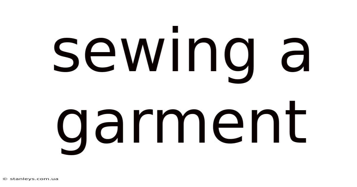Sewing A Garment
