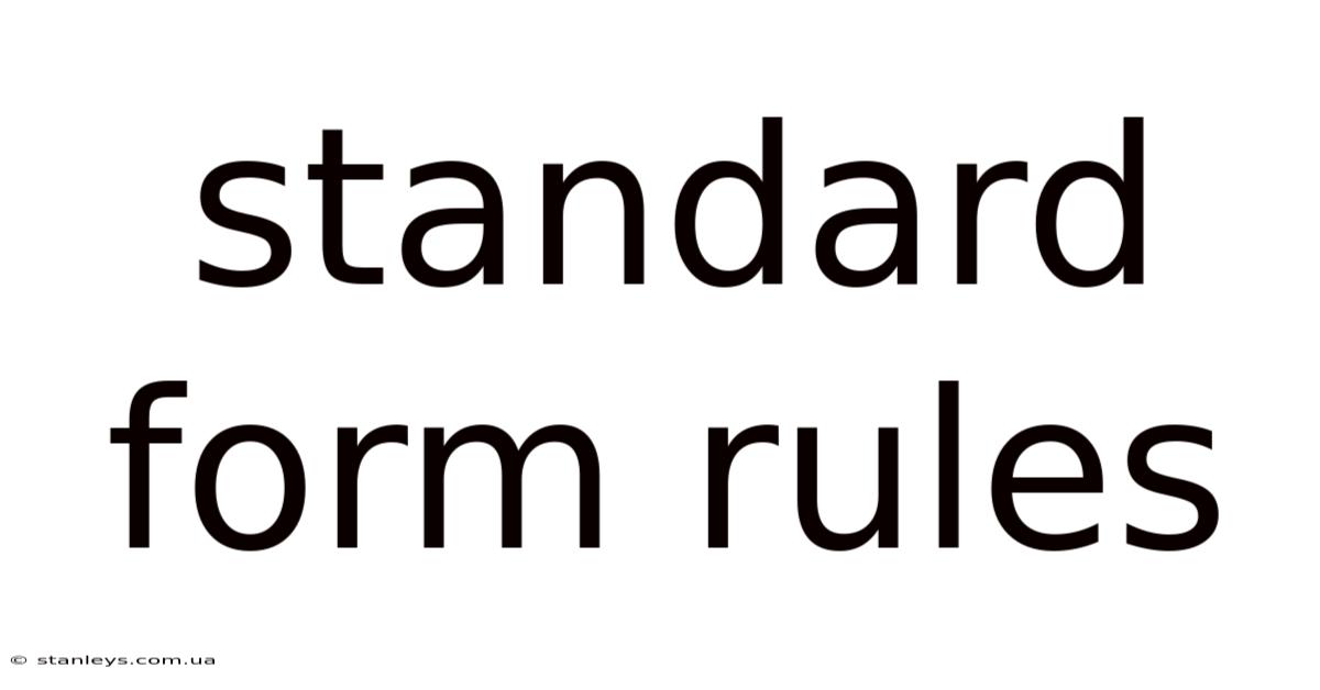Standard Form Rules