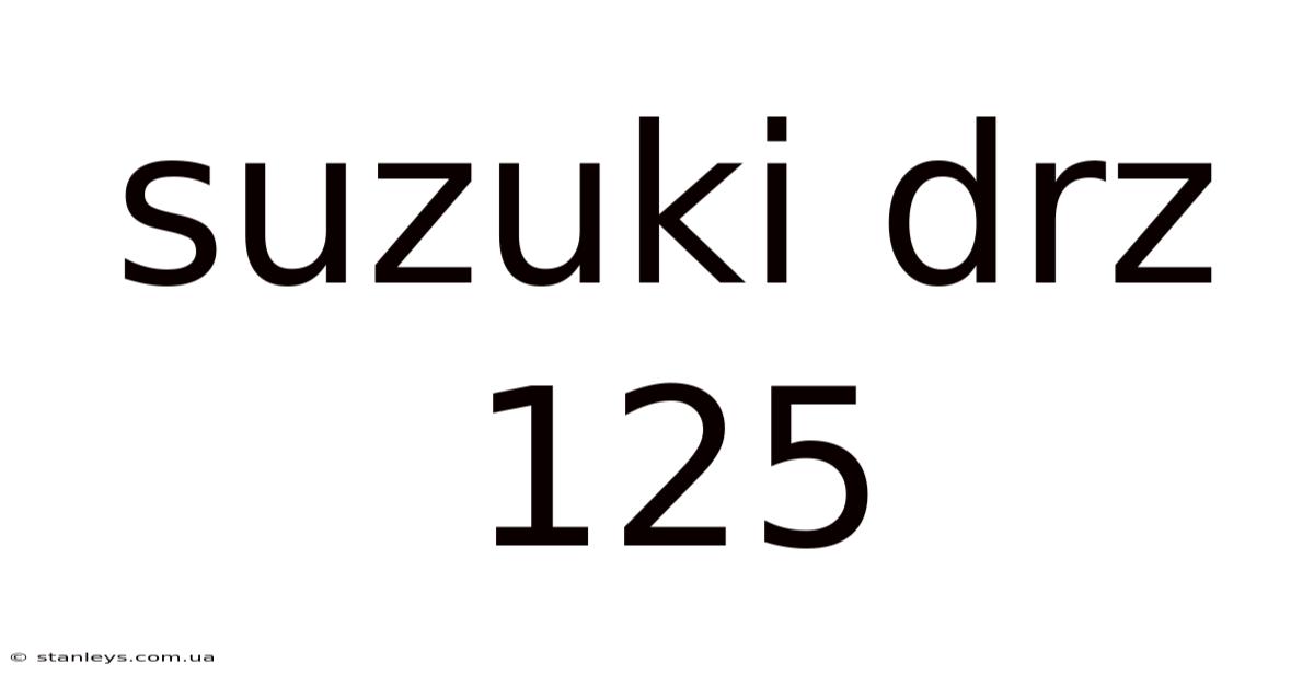 Suzuki Drz 125
