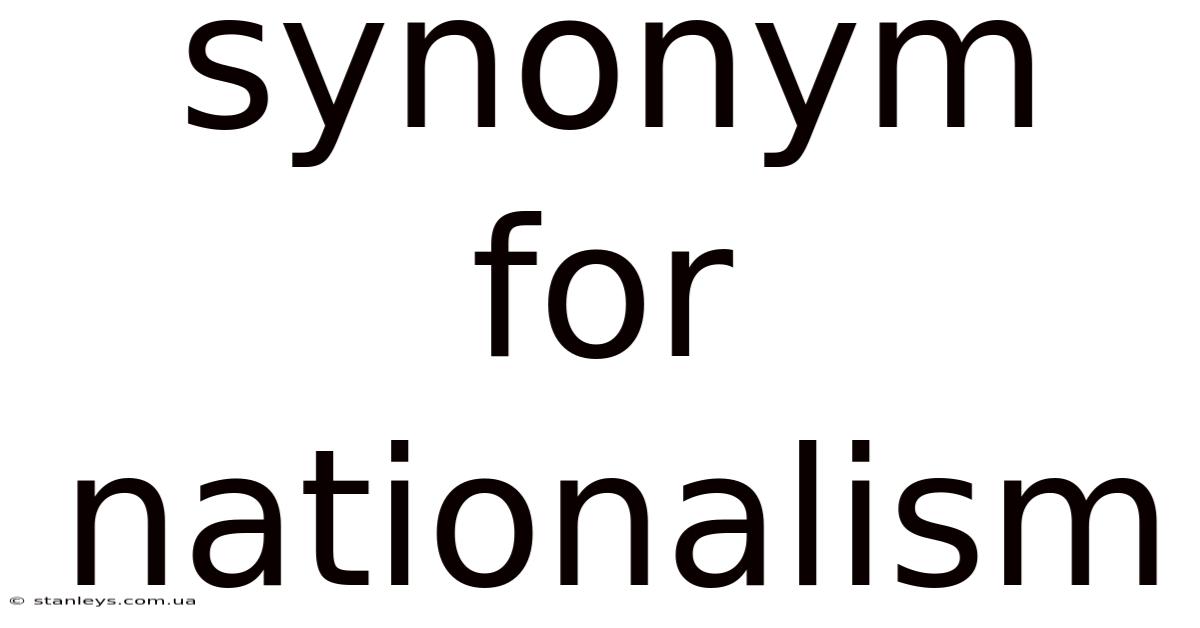 Synonym For Nationalism