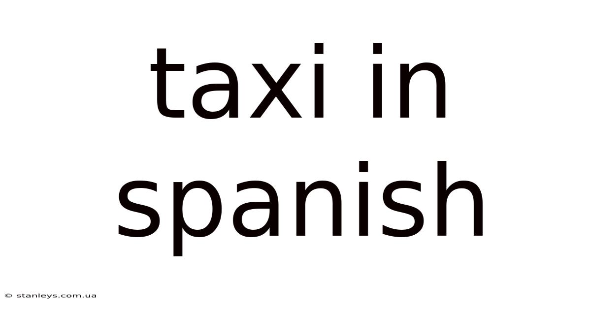 Taxi In Spanish