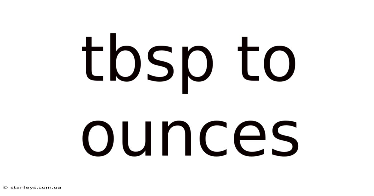Tbsp To Ounces