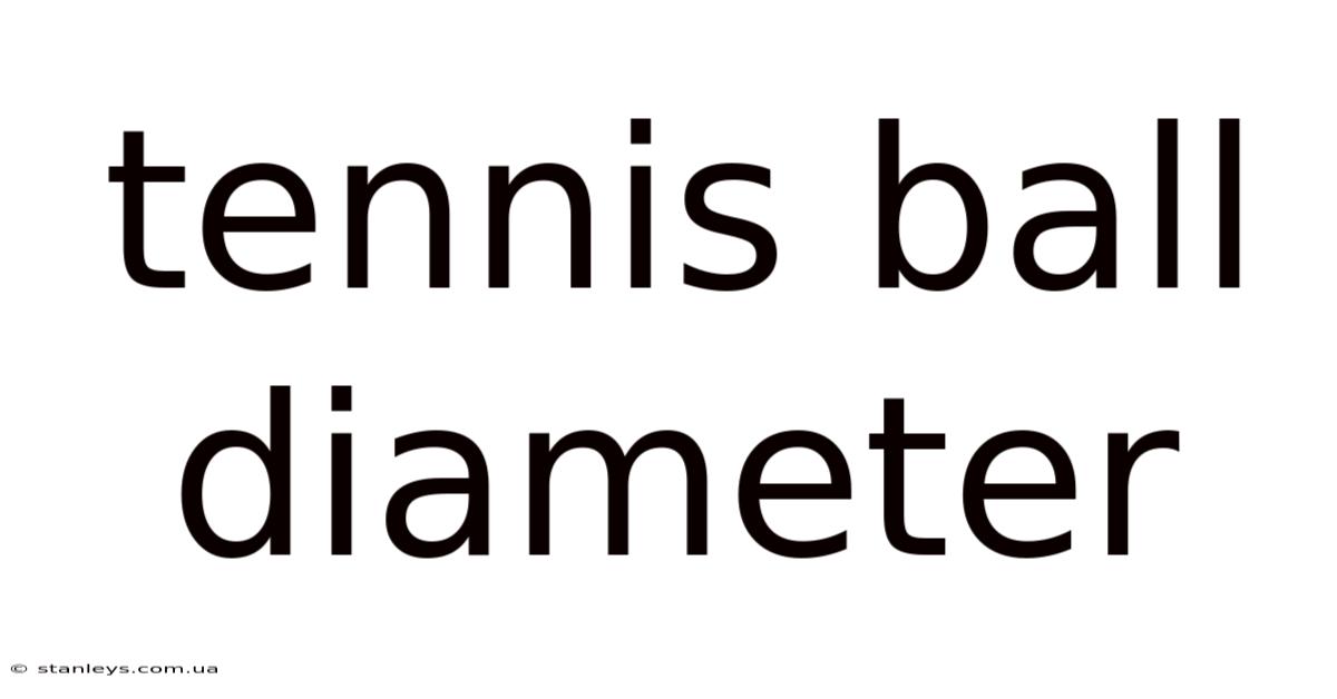 Tennis Ball Diameter