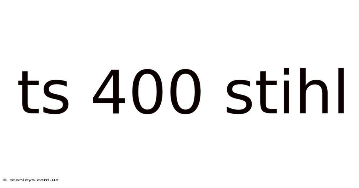 Ts 400 Stihl
