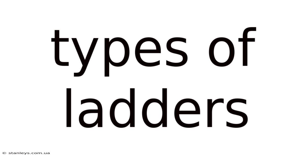 Types Of Ladders