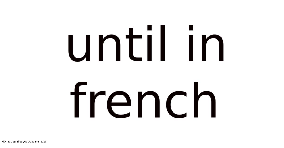 Until In French