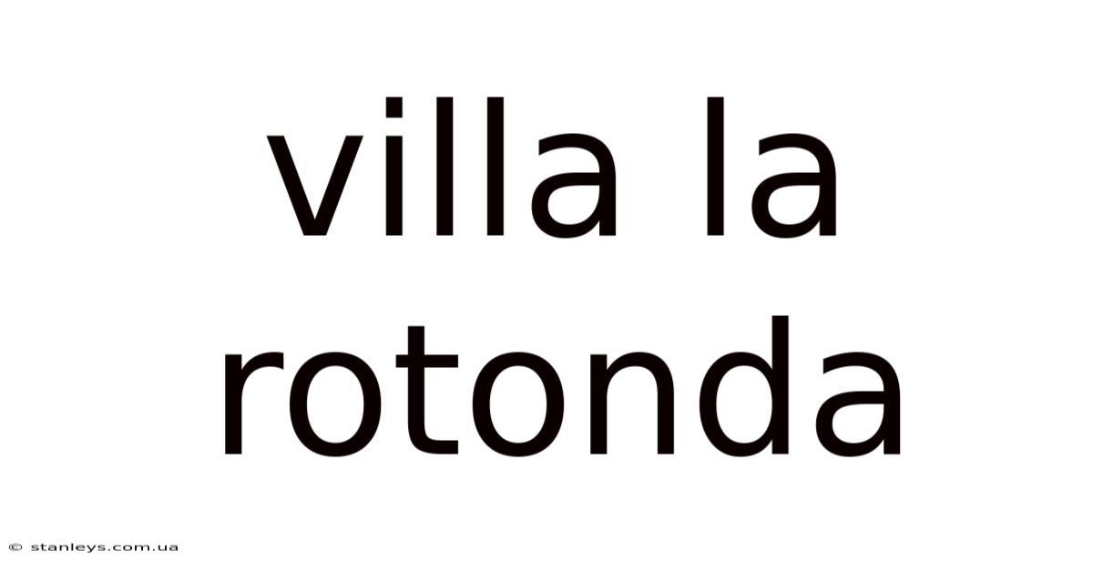 Villa La Rotonda