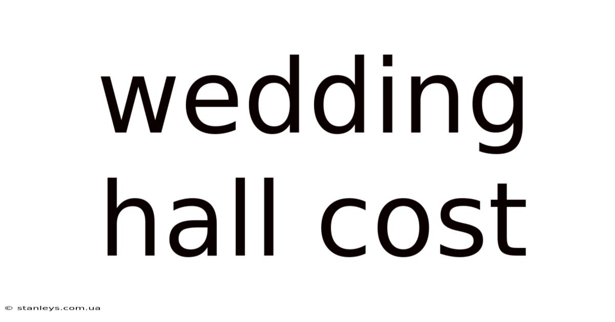 Wedding Hall Cost