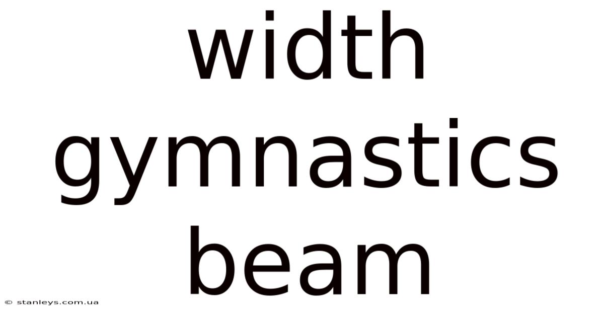 Width Gymnastics Beam