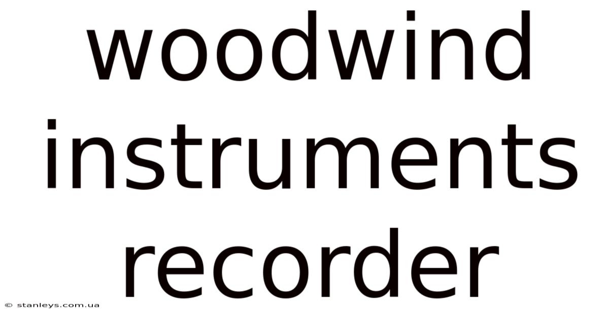 Woodwind Instruments Recorder
